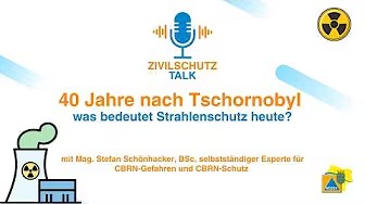 Original-Vorschaubild des NÖZSV zur Folge Zivilschutztalk (10) - 40 Jahre nach Tschornobyl - was bedeutet Strahlenschutz heute?